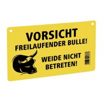 Warnschild - Vorsicht freilaufender Bulle!