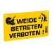 Warnschild - Weide betreten verboten!